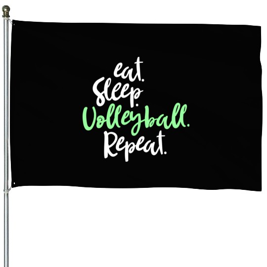 Eat Sleep Volleyball Repeat funny volleyball House Flags