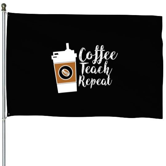 Teacher Appreciation Teacher Life House Flags