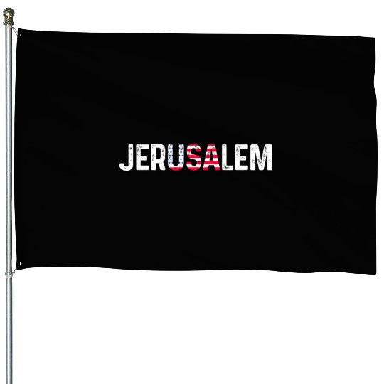 Jerusalem Usa America Flag Israel House Flags