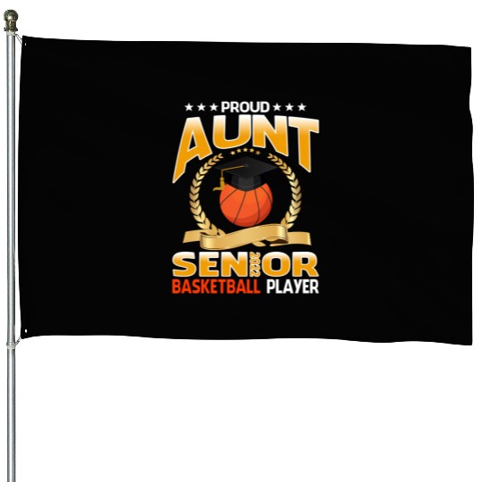 Proud Aunt Senior Class Of 2022 Basketball Player House Flags