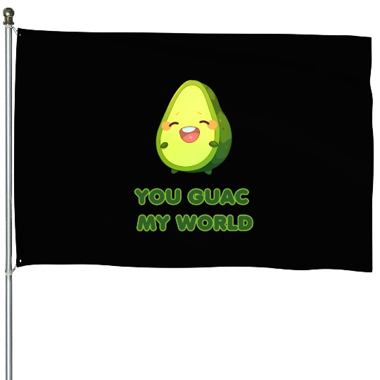 You Guac My World cute avocado House Flags