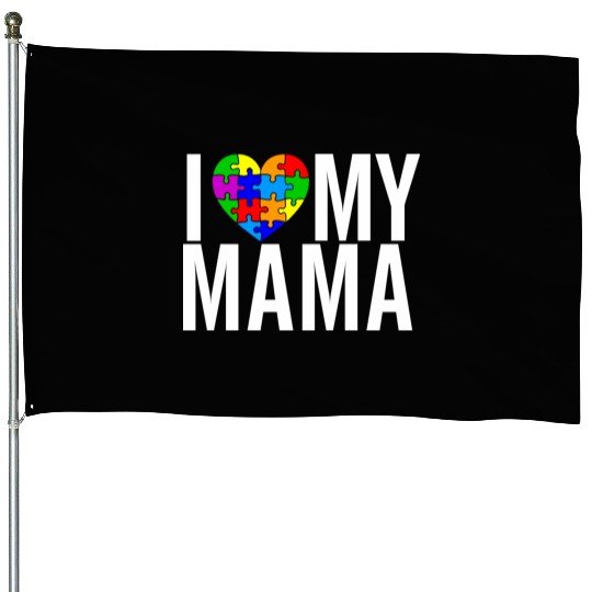 I Love My Mama House Flags