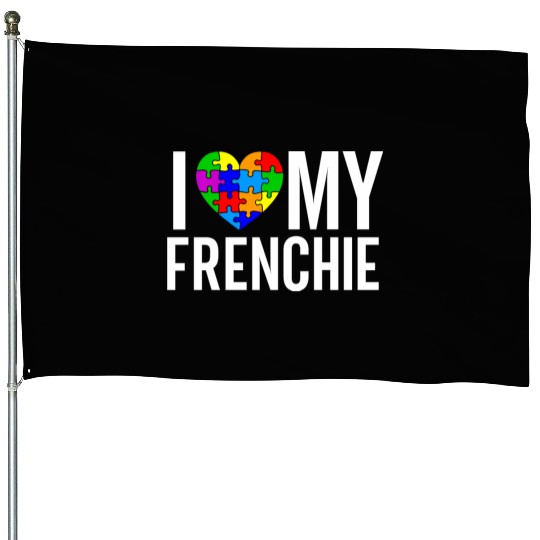 I Love My Frenchie House Flags