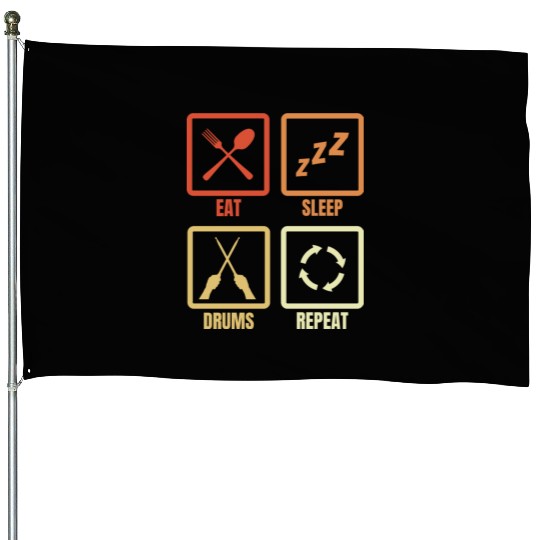 Drummer Daily Routine House Flags