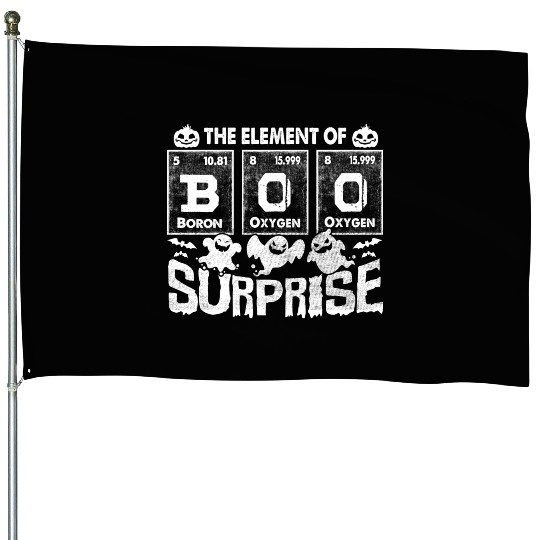 Halloween T Funny Boo The Element Of Surprise House Flags