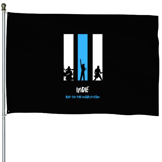 Indie Not For The House Flags