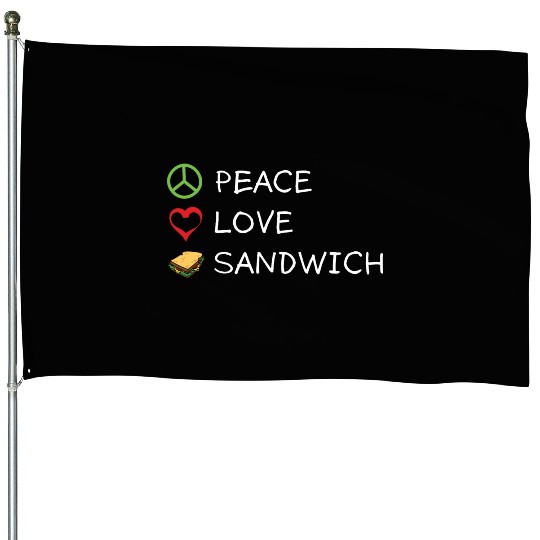 Peace Love Sandwich Hippie Sandwich Lover House Flags
