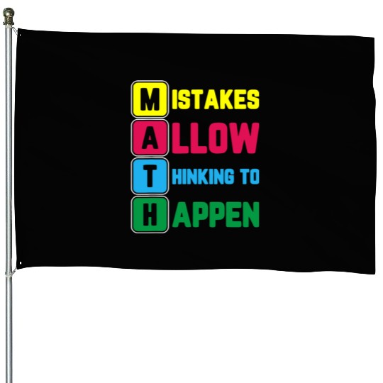 Im Math Teacher Love Math Mistakes Allow Thinking House Flags