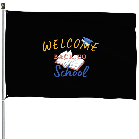 welcome back to school House Flags