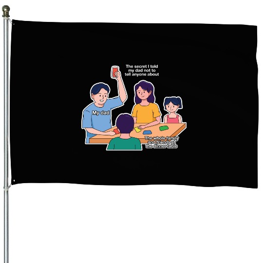Father’s Day Secret Design House Flags