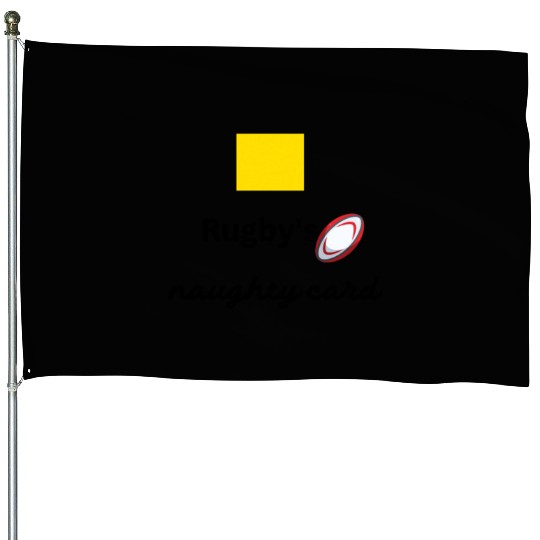 Rugby s naughty card, yellow card House Flags