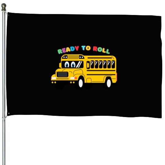 Ready to Roll School Bus House Flags
