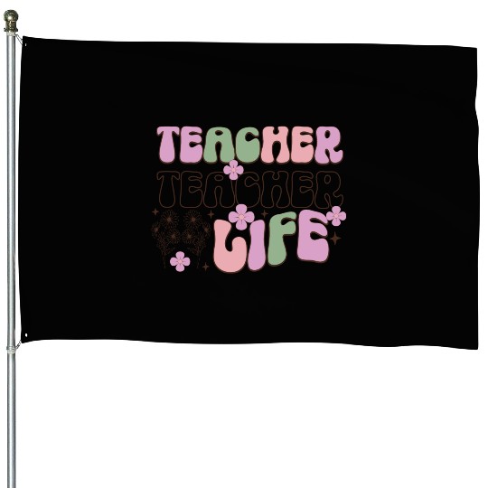 Teacher Life House Flags