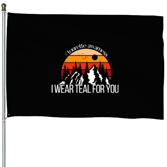 I Wear Teal For You Tourette Syndrome Awerness House Flags