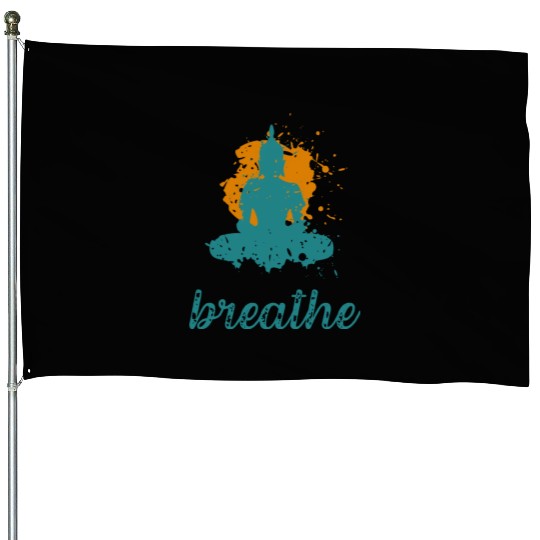 Breathe quote Buddha graphic House Flags