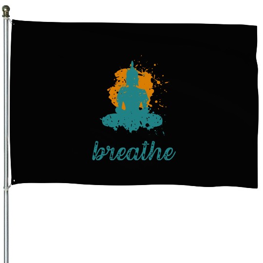 Breathe quote Buddha graphic House Flags