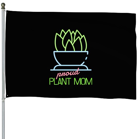 Proud Plant Mom Neon Style House Flags