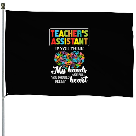 Teacher Assistant Cute Heart Quote Gift House Flags For