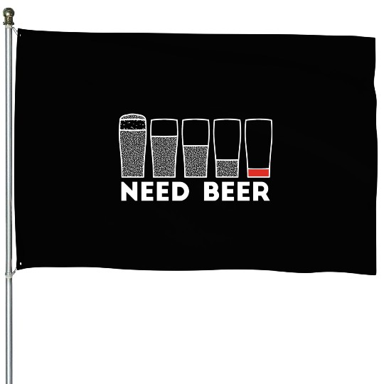 Need Beer Low Battery Alcohol Joke House Flags