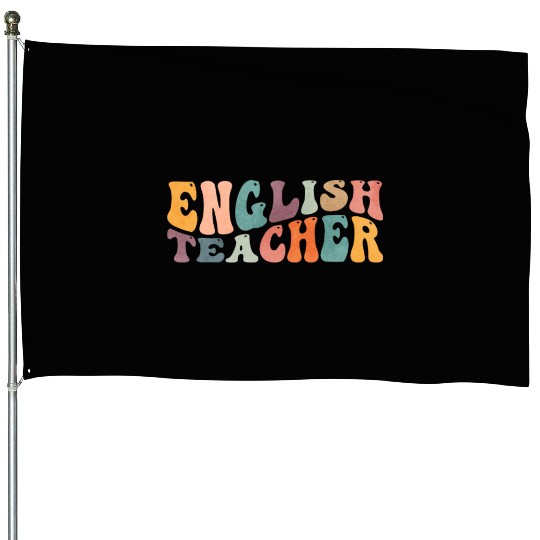 Groovy English Teacher Grammar Literature Teaching House Flags