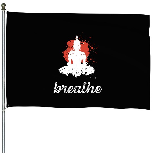 Breathe quote Buddha graphic House Flags