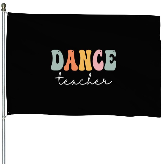 Dance Teacher Retro Groovy Vintage Happy First Day House Flags
