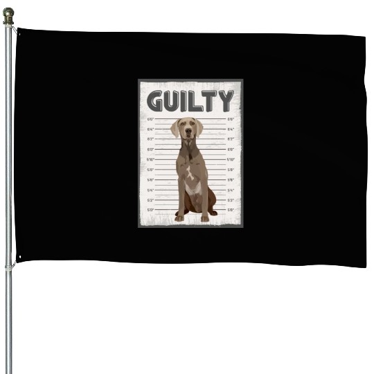 Guilty Weimaraner Mug Shot House Flags
