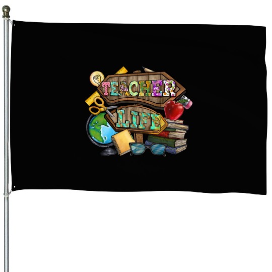 Teacher Life House Flags