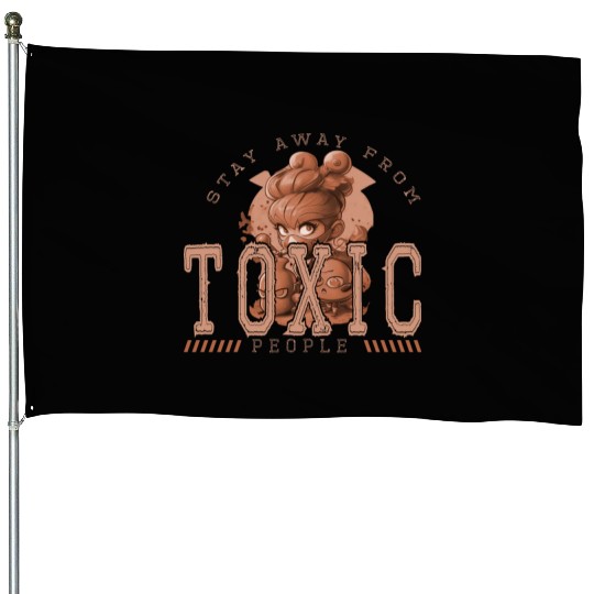toxic House Flags