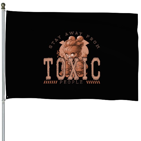 toxic House Flags