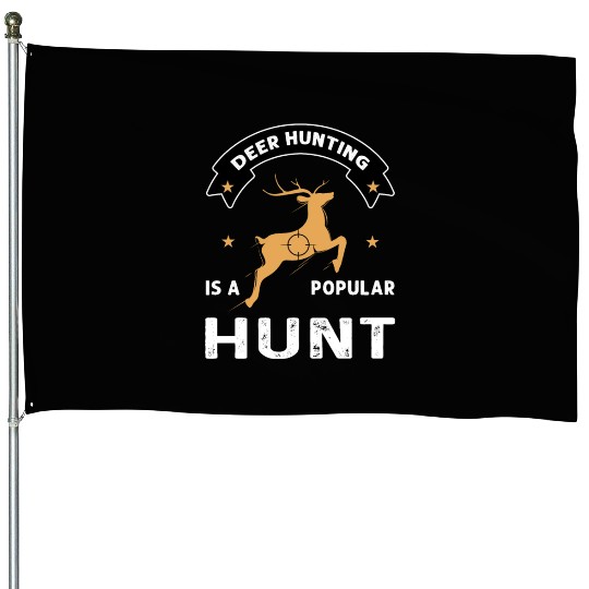 Deer hunting...hunt - Hunting design House Flags