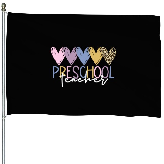 Preschool Teacher Back To School Preschool Teacher House Flags