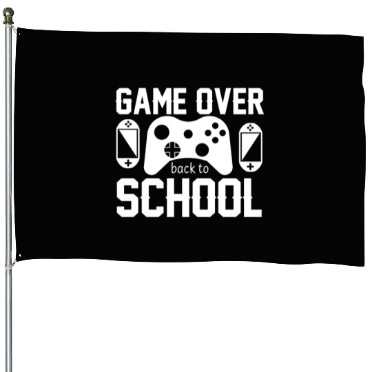 Funny Game Over Teacher Student Back To School House Flags