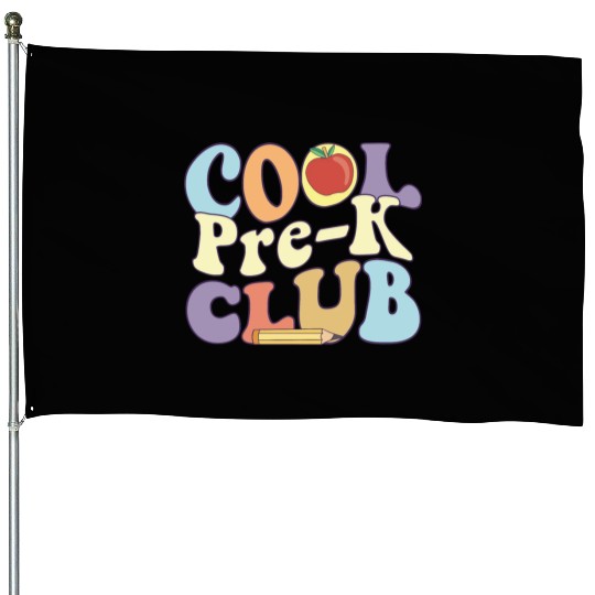 Cool Pre K Club Preschool Teacher Student Back To House Flags