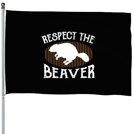 Respect The Beaver retro Beaver Lover groundhog House Flags