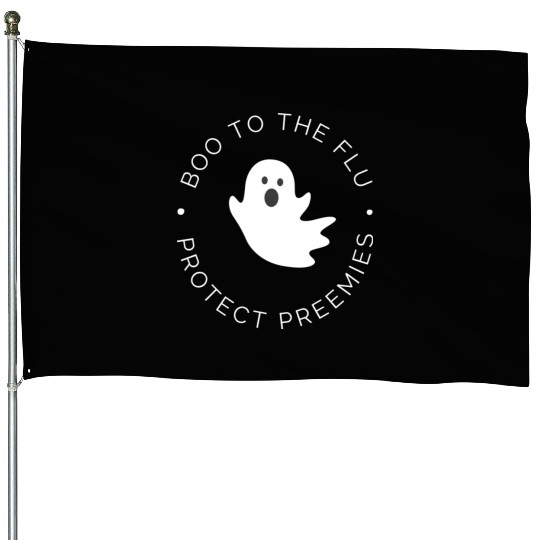 NICU Halloween | Boo to the flu | Protect Preemies House Flags