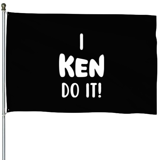 Funny Ken quote House Flags and apparel design
