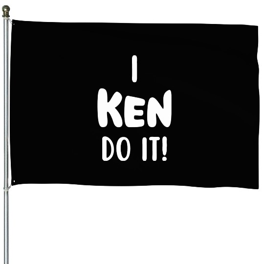 Funny Ken quote House Flags and apparel design