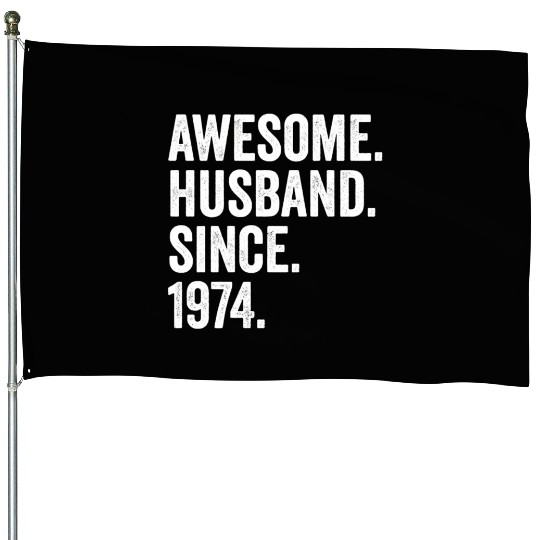 Awesome Husband Since 1974 48th Wedding Anniversar House Flags