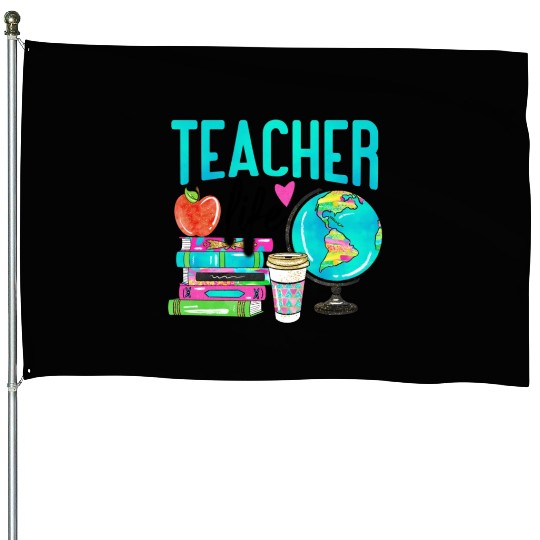 Teacher Life Happy Teachers Day House Flags