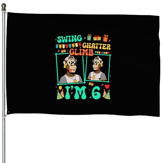 Swing Chatter Climb I'm 6 Monkey Lover Kid 6th House Flags