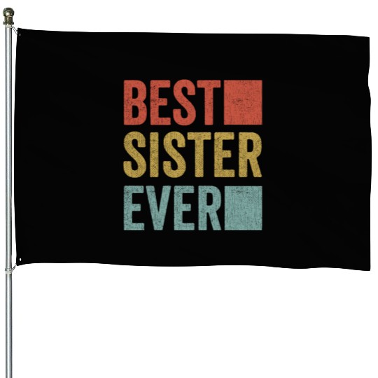 Womans Best Sister Ever House Flags Big Sister Little