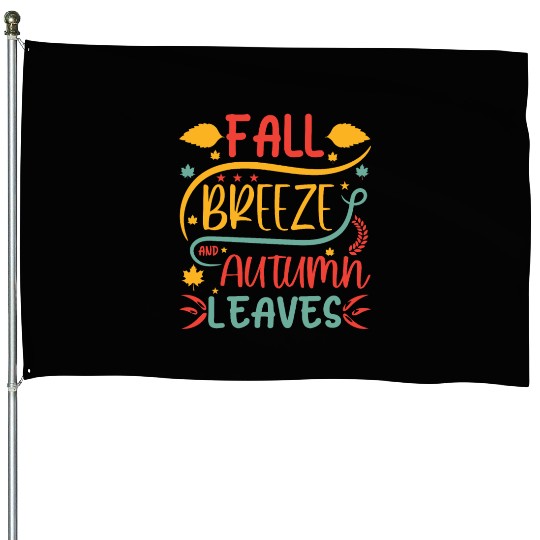 Fall Breeze And Autumn Leaves House Flags