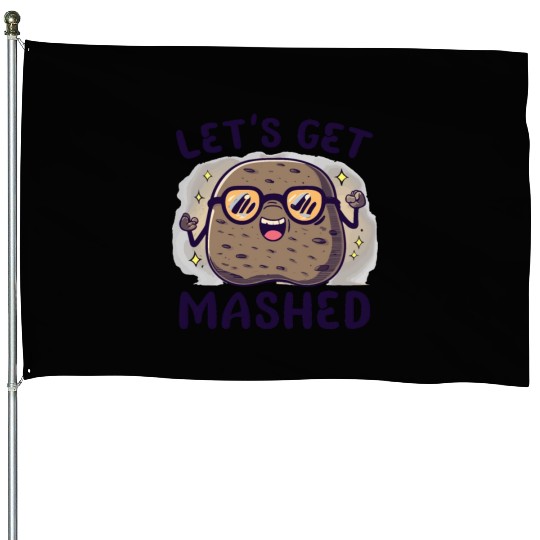 Let's Get Mashed Potato House Flags