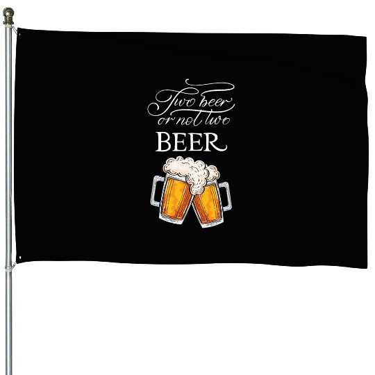 two beer House Flags