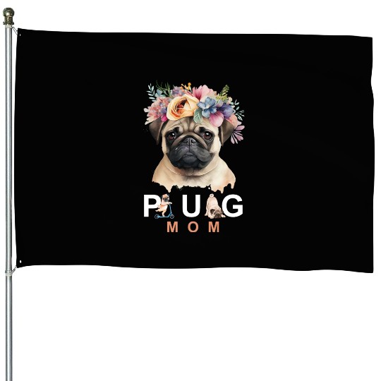 Pug Mom pet design House Flags