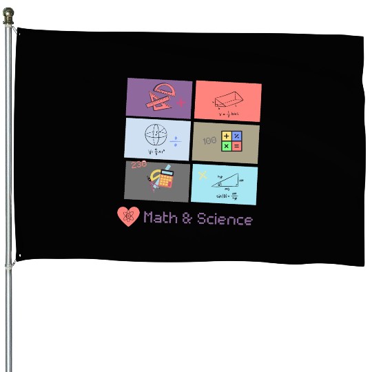 I love math and science House Flags