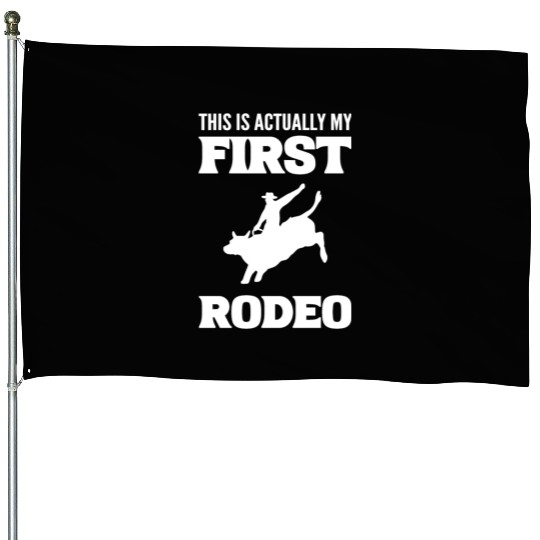 My First Rodeo Horse Wrangler Gift House Flags
