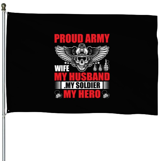 Proud Army Wife My Husband my Soldier My Hero House Flags