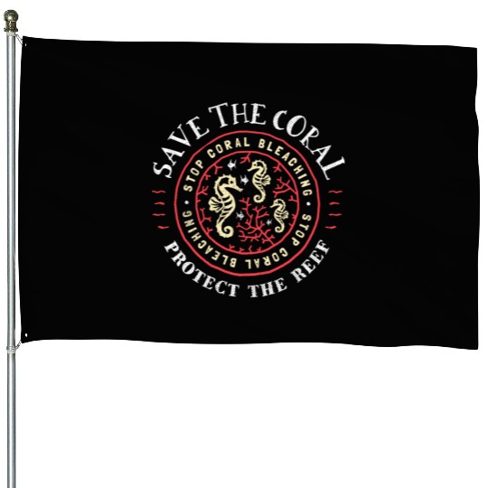 Protect the Coral Save the Reef Rustic Crest House Flags
